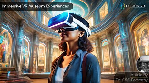 Exploring the Virtual Frontier: Immersive Museum Experiences