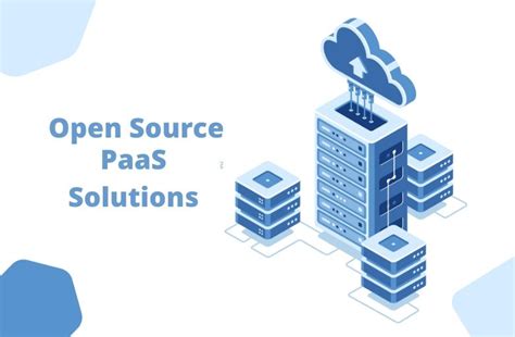 Navigating the Nuances of Open-Source PaaS Solutions