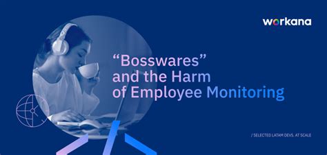 The Dangers of Bossware and Employer Surveillance
