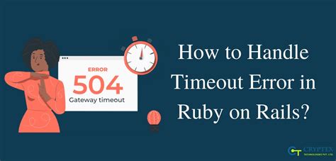 Les Dangers du Timeout en Ruby et les Alternatives à Envisager