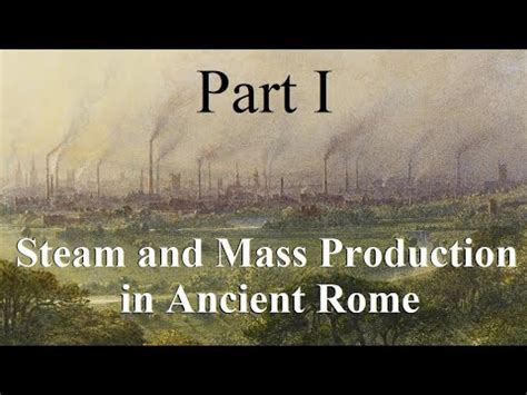 Exploring the Missing Industrial Revolution in Ancient Rome